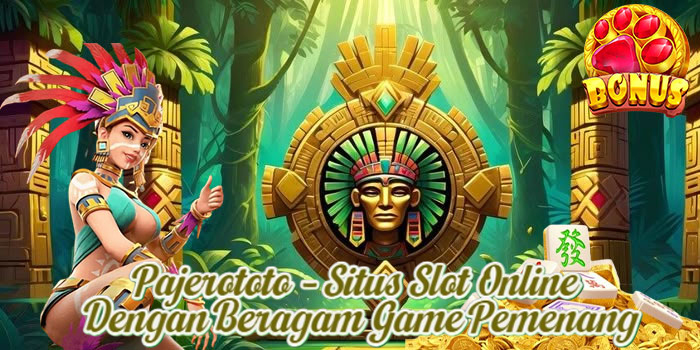 Pajerototo – Situs Slot Online Dengan Beragam Game Pemenang